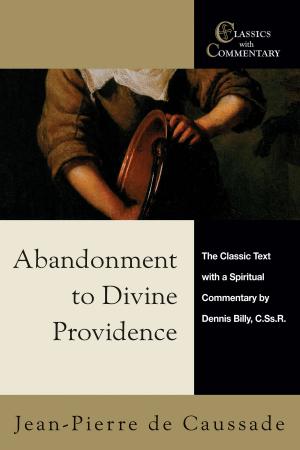 Cover of the book Abandonment to Divine Providence by Teresa Tomeo, Dominick Pastore