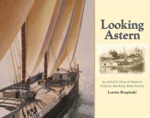 Cover of the book Looking Astern by Fran Hodgkins