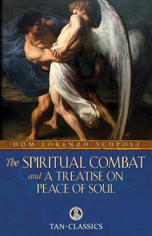 Cover of the book The Spiritual Combat by St. Louis de Montfort