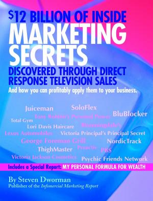 Cover of the book $12 Billion of Inside Marketing Secrets Discovered Through Direct Response Television Sales by Amanda Luedeke