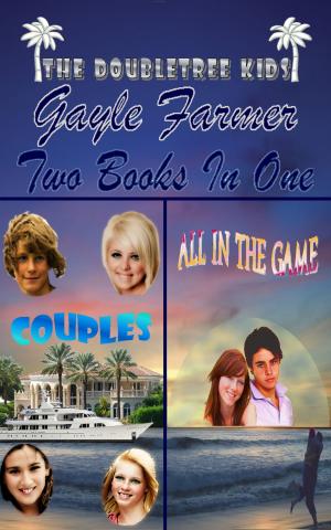 Cover of the book COUPLES: All In The Game: Two Books In One by Gayle Farmer