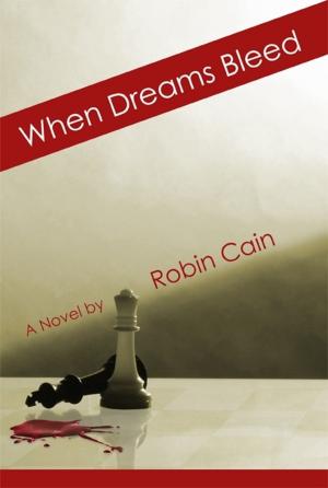 Cover of the book When Dreams Bleed by R.T. Wolfe