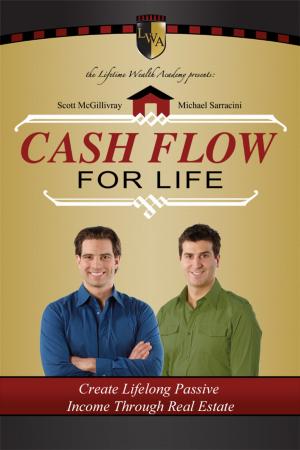 Cover of the book Cash Flow For Life by Brayon Smith
