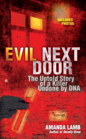 Cover of the book Evil Next Door by Anthony J. Cichoke