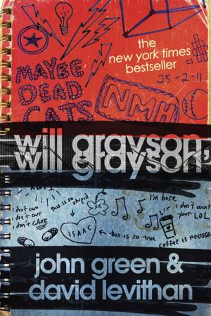 Cover of the book Will Grayson, Will Grayson by True Kelley, Who HQ