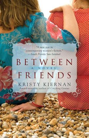 Cover of the book Between Friends by Debra Dickinson