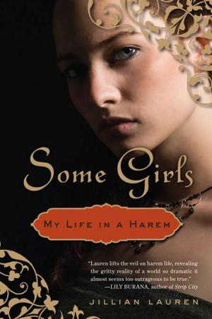 Cover of the book Some Girls by Andrea Joy Cohen, M.D.