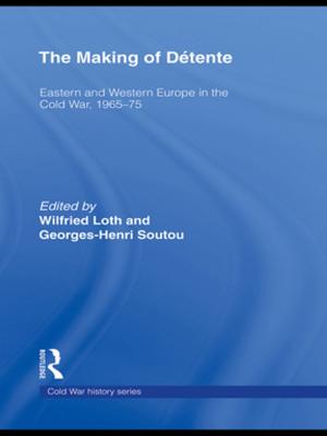 bigCover of the book The Making of Détente by 