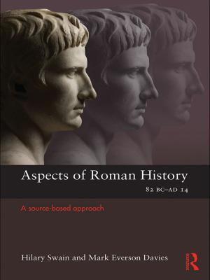 Cover of the book Aspects of Roman History 82BC-AD14 by Wen-Hua Teng