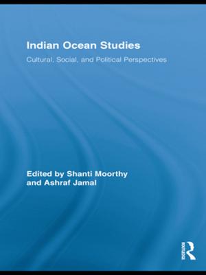 Cover of the book Indian Ocean Studies by Stephen Jukes, Katy McDonald, Guy Starkey