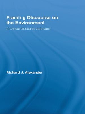 Cover of the book Framing Discourse on the Environment by David Glantz
