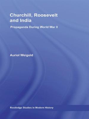 Cover of the book Churchill, Roosevelt and India by Linda S Katz
