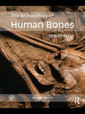 Cover of the book The Archaeology of Human Bones by Marcus West