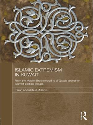 Cover of the book Islamic Extremism in Kuwait by Dr Neil Wood, Neil Wood