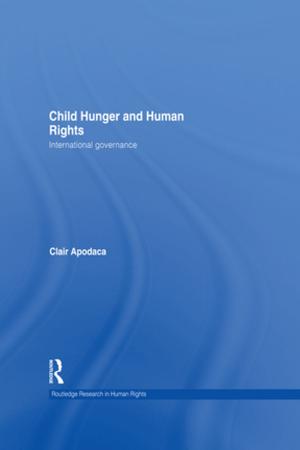 Cover of the book Child Hunger and Human Rights by Lizbeth Goodman