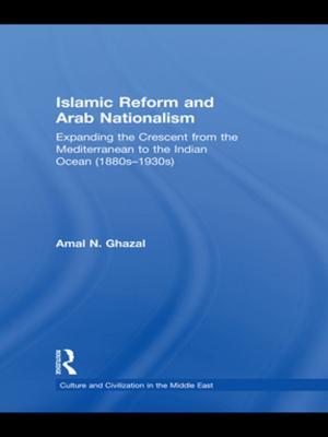Cover of the book Islamic Reform and Arab Nationalism by Christopher Hill