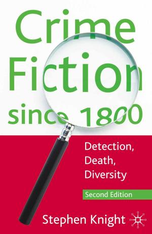 Cover of the book Crime Fiction since 1800 by John Uren, Bill Price