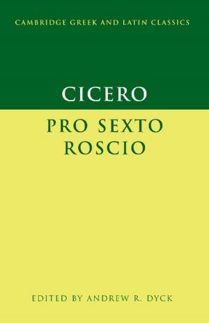 Cover of the book Cicero: 'Pro Sexto Roscio' by Max Shachtman, Hal Draper, C L R James