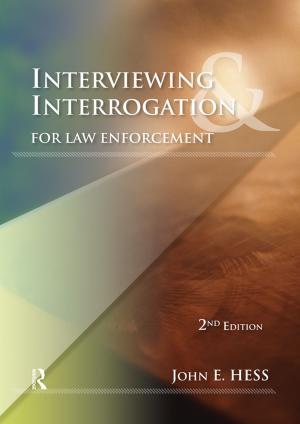 Cover of the book Interviewing and Interrogation for Law Enforcement by 