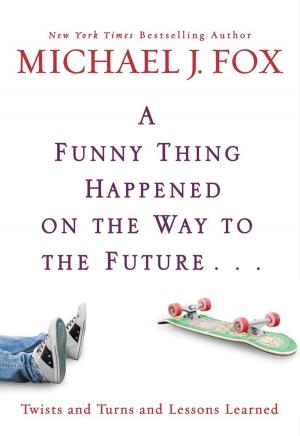 Book cover of A Funny Thing Happened on the Way to the Future
