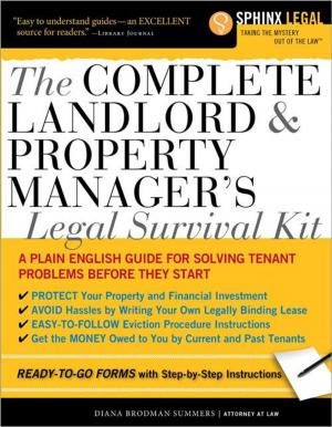 Cover of the book Complete Landlord and Property Manager's Legal Survival Kit by Connie Mason, Mia Marlowe