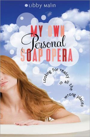 Cover of the book My Own Personal Soap Opera by Steven F Havill