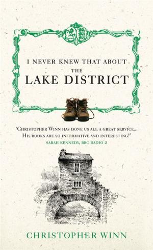 Book cover of I Never Knew That About the Lake District