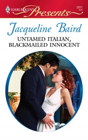 Book cover of Untamed Italian, Blackmailed Innocent