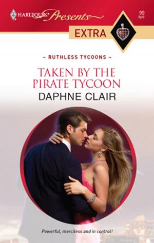Cover of the book Taken by the Pirate Tycoon by C. A. Pack