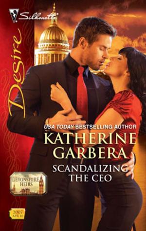 Cover of the book Scandalizing the CEO by Kathie DeNosky