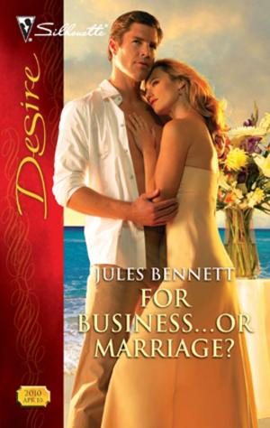 Cover of the book For Business...Or Marriage? by Barbara Phinney