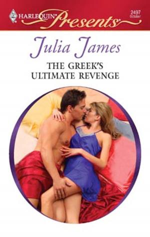 Cover of the book The Greek's Ultimate Revenge by Nina Harrington
