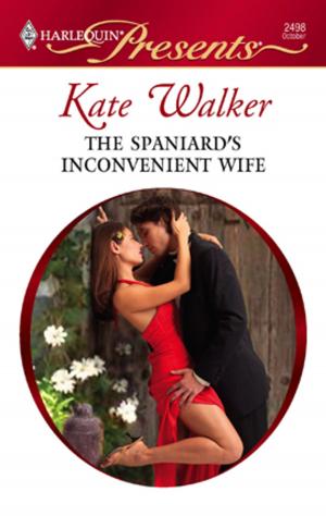 Cover of the book The Spaniard's Inconvenient Wife by Valmore Daniels