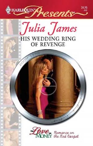 Cover of the book His Wedding Ring of Revenge by Laura Marie Altom