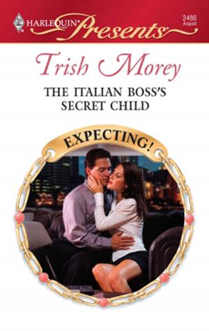 Cover of the book The Italian Boss's Secret Child by Jule McBride