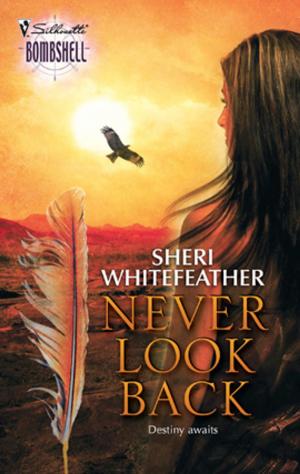 Cover of the book Never Look Back by Laurie Paige