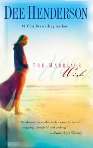 Cover of the book The Marriage Wish by Kit Wilkinson
