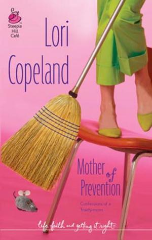 Cover of the book Mother of Prevention by Janice Thompson