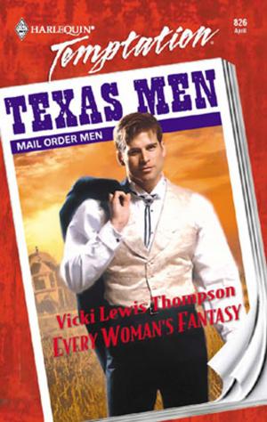 Cover of the book Every Woman's Fantasy by Vicki Lewis Thompson, Rhonda Nelson, Kira Sinclair, Andrea Laurence