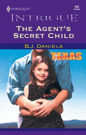 Cover of the book The Agent's Secret Child by Janice Carter