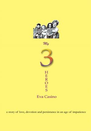 Cover of the book My 3 Heroes by Deborah Candler