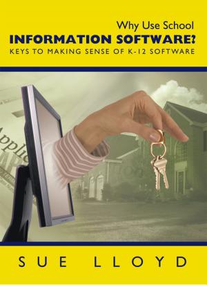 Cover of the book Why Use School Information Software? by Walter D. Rodgers