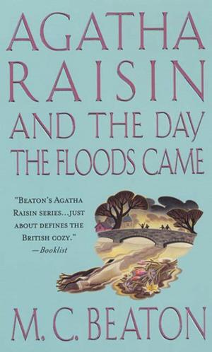 bigCover of the book Agatha Raisin and the Day the Floods Came by 