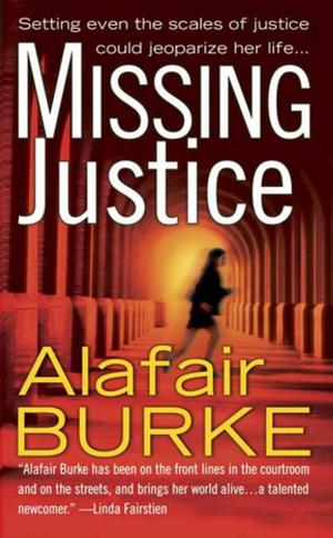 Cover of the book Missing Justice by Laura McIlwain Cruse, Kimberly Lynn McIlwain, Harris H. McIlwain, M.D., Debra Fulghum Bruce, Ph.D.