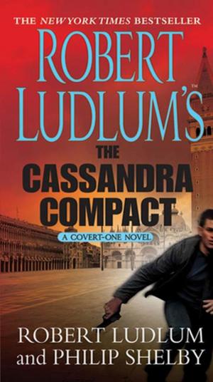 Book cover of Robert Ludlum's The Cassandra Compact