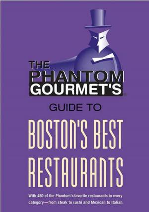 Book cover of Phantom Gourmet Guide to Boston's Best Restaurants