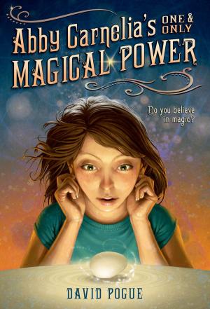 Cover of the book Abby Carnelia's One and Only Magical Power by Richard Parks