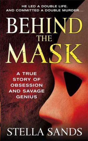 Cover of the book Behind the Mask by Matt Braun
