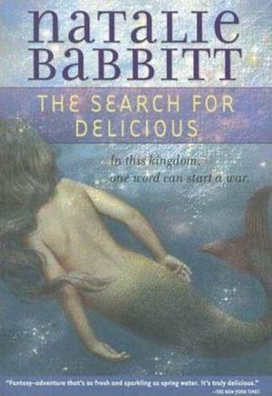 Cover of the book The Search for Delicious by Claudia Mills