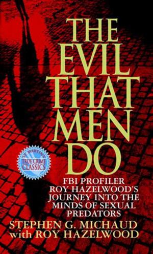 Cover of the book The Evil That Men Do by Cynthia Riggs